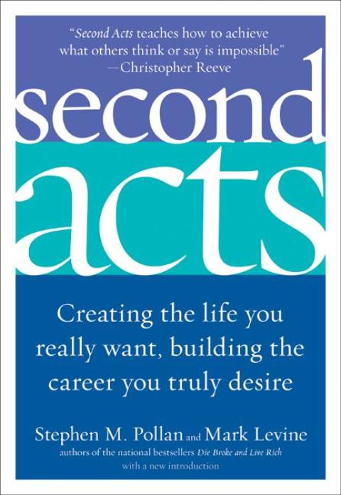 Book Second Acts: Creating the Life You Really Want, Building the Career You Truly Desire free