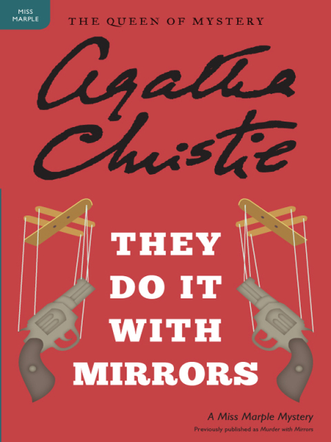 Book They Do It With Mirrors: A Miss Marple Mystery (Miss Marple Mysteries Book 5) free