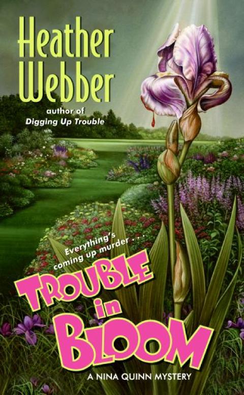 Book Trouble in Bloom: A Nina Quinn Mystery free