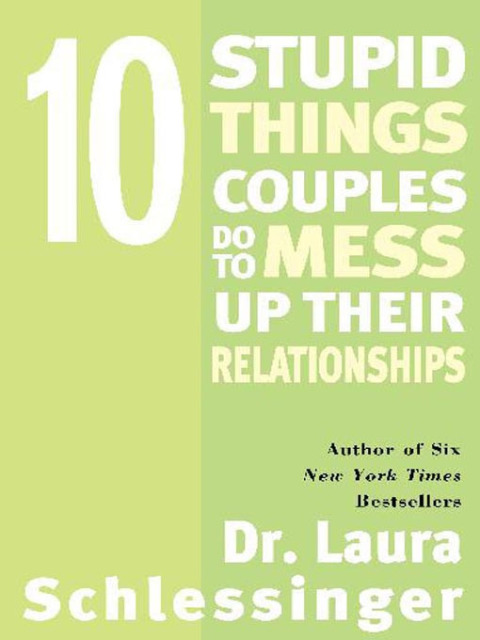 Book Ten Stupid Things Couples Do to Mess Up Their Relationships free