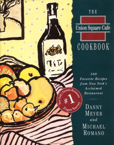 Book The Union Square Cafe Cookbook: 160 Favorite Recipes from New York's Acclaimed Restaurant free