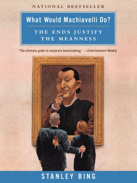 Book What Would Machiavelli Do?: The Ends Justify the Meanness free