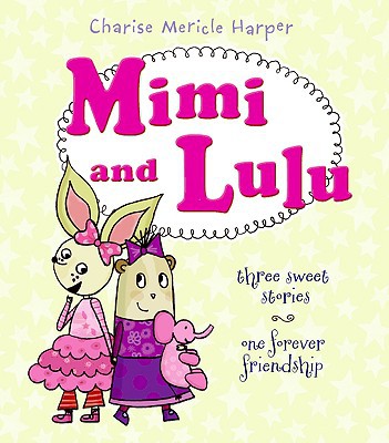 Book Mimi and Lulu: Three Sweet Stories, One Forever Friendship free