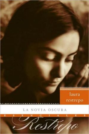 Book La novia oscura: Novela (Esenciales) (Spanish Edition) free