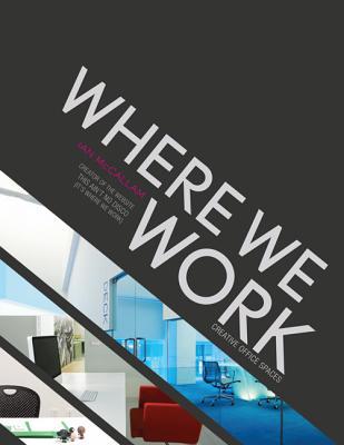 Book Where We Work: Creative Office Spaces free