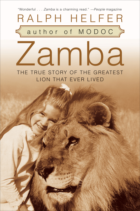 Book Zamba: The True Story of the Greatest Lion That Ever Lived free