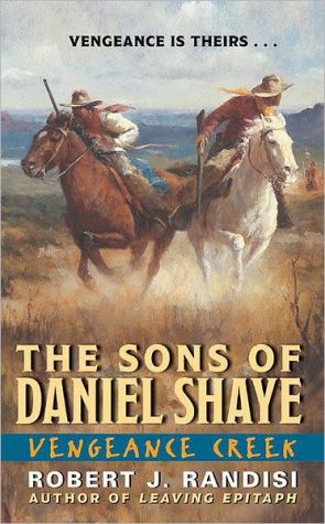 Book Vengeance Creek: The Sons of Daniel Shaye free
