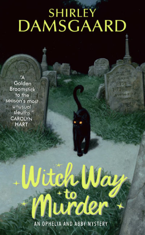 Book Witch Way to Murder (Ophelia & Abby Mysteries, No. 1): An Ophelia and Abby Mystery (Abby and Ophelia Series) free
