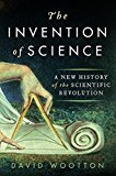 Book The Invention of Science: A New History of the Scientific Revolution free