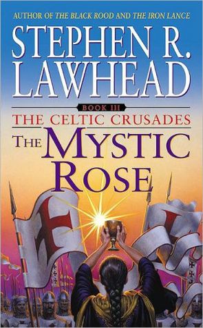 Book The Mystic Rose: The Celtic Crusades: Book III free