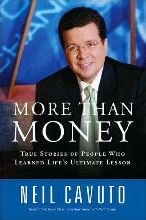 Book More Than Money: True Stories of People Who Learned Life's Ultimate Lesson free