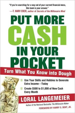 Book Put More Cash in Your Pocket: Turn What You Know into Dough free