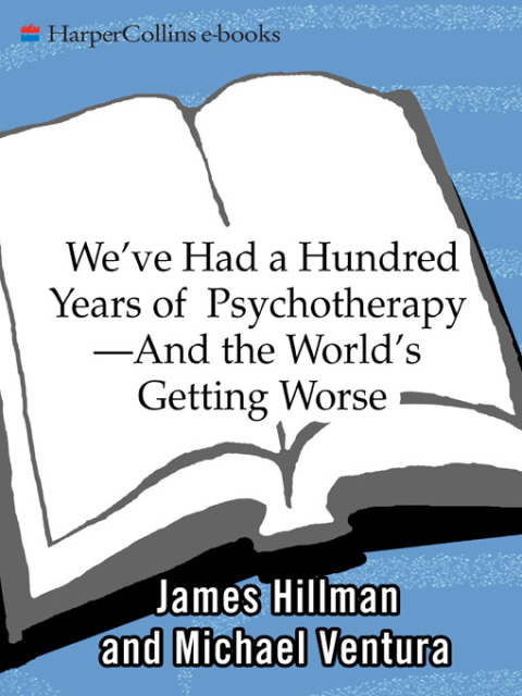 Book We've Had a Hundred Years of Psychotherapy free