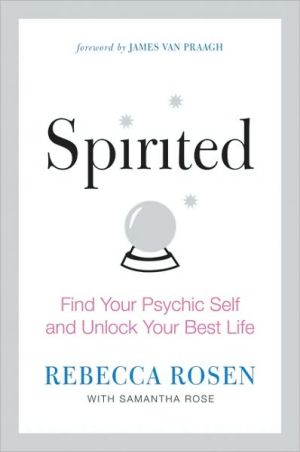 Book Spirited: Unlock Your Psychic Self and Change Your Life free
