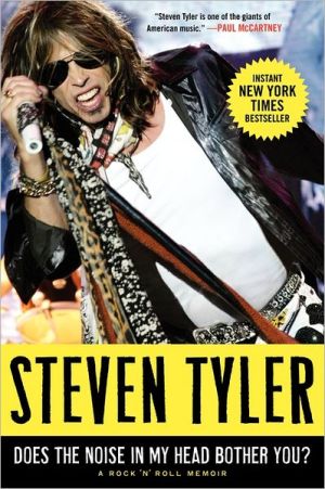 Book Does the Noise in My Head Bother You?: A Rock 'n' Roll Memoir free