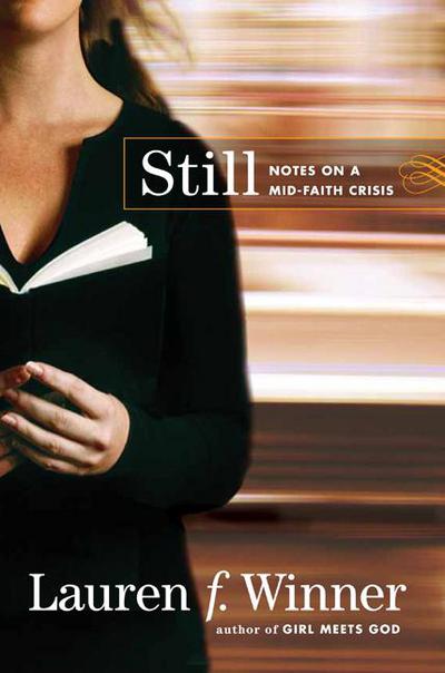 Book Still: Notes on a Mid-Faith Crisis free