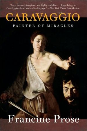 Book Caravaggio: Painter of Miracles (Eminent Lives) free