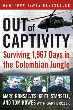 Book Out of Captivity: Surviving 1,967 Days in the Colombian Jungle free