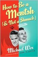 Book How to Be a Mentsh (and Not a Shmuck) free