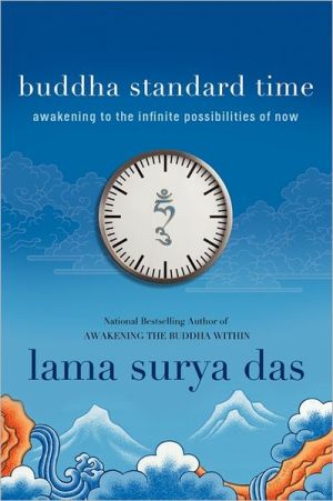 Book Buddha Standard Time: Awakening to the Infinite Possibilities of Now free