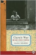 Book Clara's War: One Girl's Story of Survival free