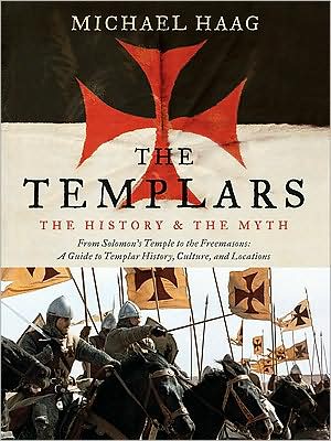 Book The Templars: The History and the Myth: From Solomon's Temple to the Freemasons free