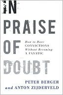 Book In Praise of Doubt: How to Have Convictions Without Becoming a Fanatic free