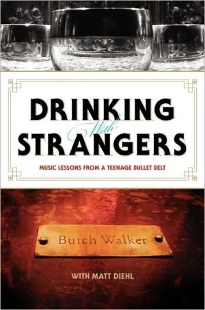 Book Drinking with Strangers: Music Lessons from a Teenage Bullet Belt free
