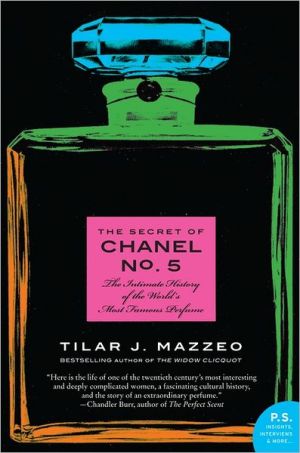 Book The Secret of Chanel No. 5: The Intimate History of the World's Most Famous Perfume free
