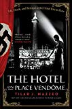 Book The Hotel on Place Vendome: Life, Death, and Betrayal at the Hotel Ritz in Paris free