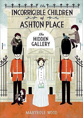 Book The Incorrigible Children of Ashton Place: Book II: The Hidden Gallery (Incorrigible Children of Ashton Place, 2) free