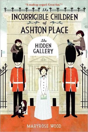 Book The Incorrigible Children of Ashton Place: Book II: The Hidden Gallery (Incorrigible Children of Ashton Place, 2) free