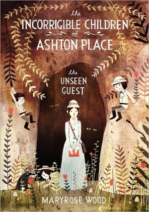 Book The Incorrigible Children of Ashton Place: Book III: The Unseen Guest (Incorrigible Children of Ashton Place, 3) free