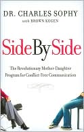 Book Side by Side: The Revolutionary Mother-Daughter Program for Conflict-Free Communication free