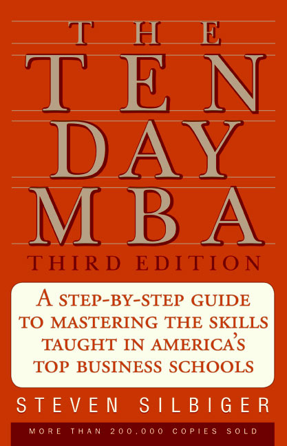 Book The Ten-Day MBA 3rd Ed.: A Step-by-Step Guide to Mastering the Sk free