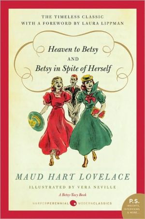Book Heaven to Betsy/Betsy in Spite of Herself free