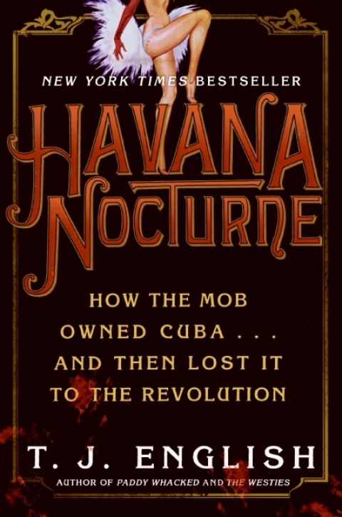 Book Havana Nocturne: How the Mob Owned Cuba…and Then Lost It to the Revolution free
