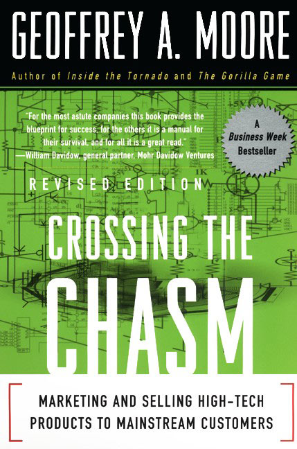 Book Crossing the Chasm: Marketing and Selling High-Tech Products to Mainstream Customers (Collins Business Essentials) free