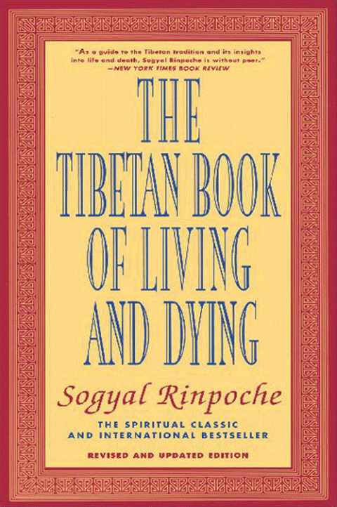 Book The Tibetan Book of Living and Dying: The Spiritual Classic & International Bestseller: Revised and Updated Edition free