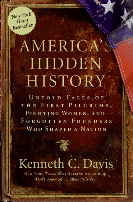 Book America's Hidden History: Untold Tales of the First Pilgrims, Fighting Women, and Forgotten Founders Who Shaped a Nation free