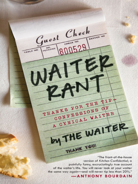 Book Waiter Rant: Thanks for the Tip--Confessions of a Cynical Waiter (P.S.) free