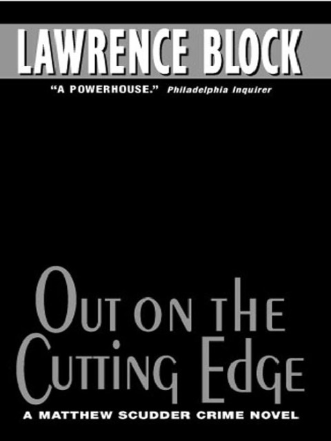 Book Out on the Cutting Edge (Matthew Scudder Mysteries Book 7) free