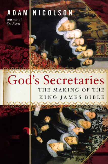 Book God's Secretaries: The Making of the King James Bible free