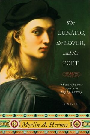 Book Lunatic, the Lover, and the Poet, The: A Novel free