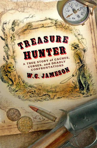 Book Treasure Hunter: A True Story Of Caches, Curses, And Deadly Confrontations free