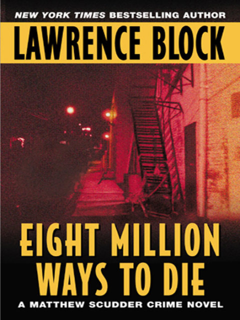 Book Eight Million Ways to Die (Matthew Scudder Mysteries Book 5) free