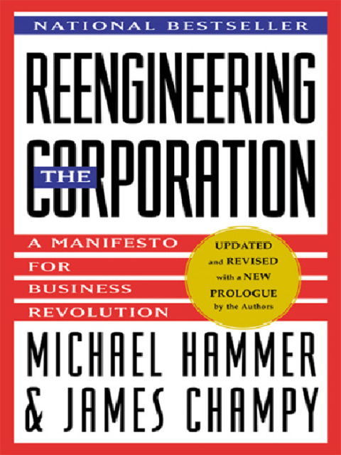 Book Reengineering the Corporation: Manifesto for Business Revolution, A (Collins Business Essentials) free