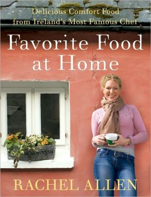 Book Favorite Food at Home: Delicious Comfort Food from Ireland's Most Famous Chef free
