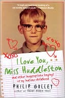 Book I Love You, Miss Huddleston: and Other Inappropriate Longings of My Indiana Childhood free
