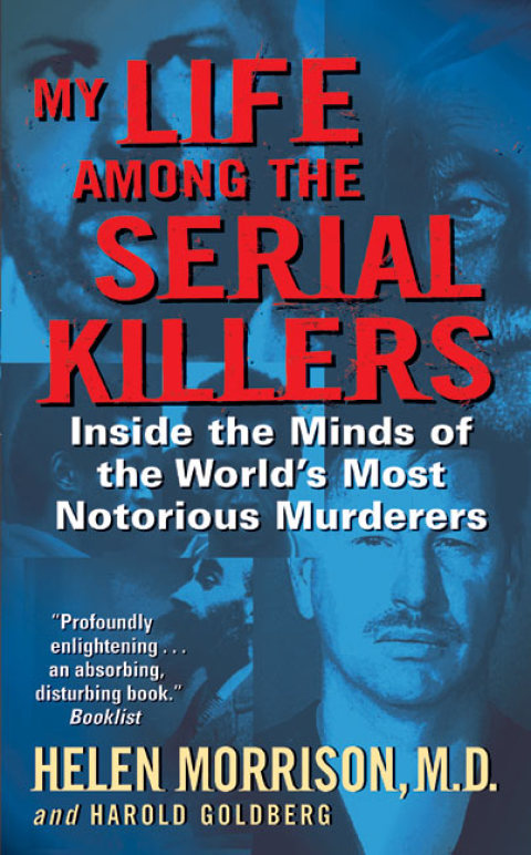 Book My Life Among the Serial Killers: Inside the Minds of the World's Most Notorious Murderers free
